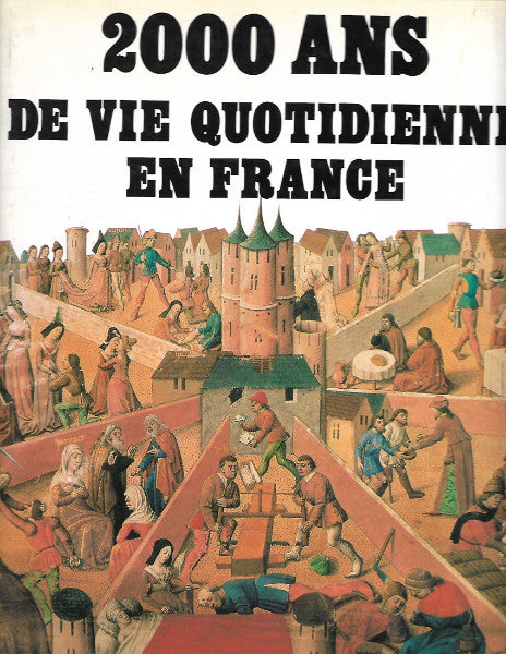 2000 ans de vie quotidienne en France