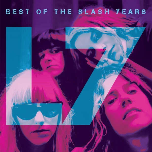 L7 - Best Of The Slash Years (Limited Numbered Edition Green Vinyl)