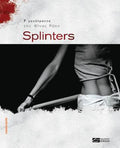 Splinters