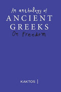 An anthology on freedom