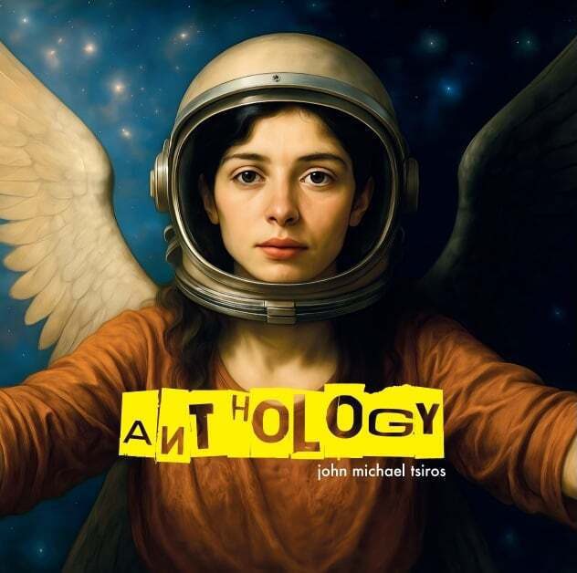 John Michael Tsiros - Anthology