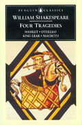 (P/B) FOUR TRAGEDIES HAMLET, OTHELLO, KING LEAR, MACBETH
