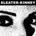 Sleater-Kinney - This Time/ Here Today (Translucent Red 7”/ RSD 2024)
