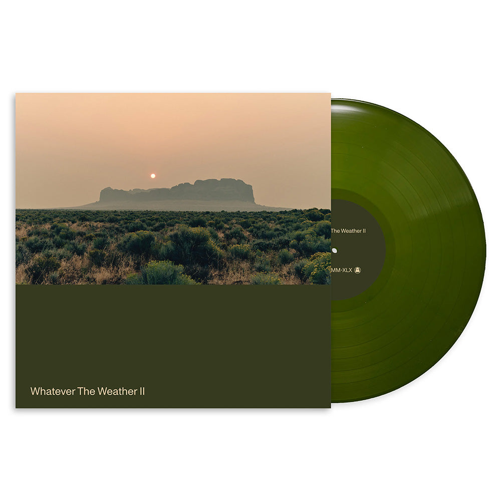 Whatever The Weather II (Dark Green Vinyl)