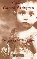 ΖΩ.. ΓΙΑ ΝΑ ΤΗ ΔΙΗΓΟΥΜΑΙ     MARQUEZ GABRIEL-GARCIA (NOBEL 1982)