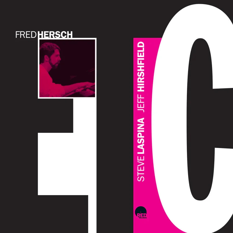 Fred Hersch/ Steve Laspina/ Jeff Hirshfield - E.T.C.