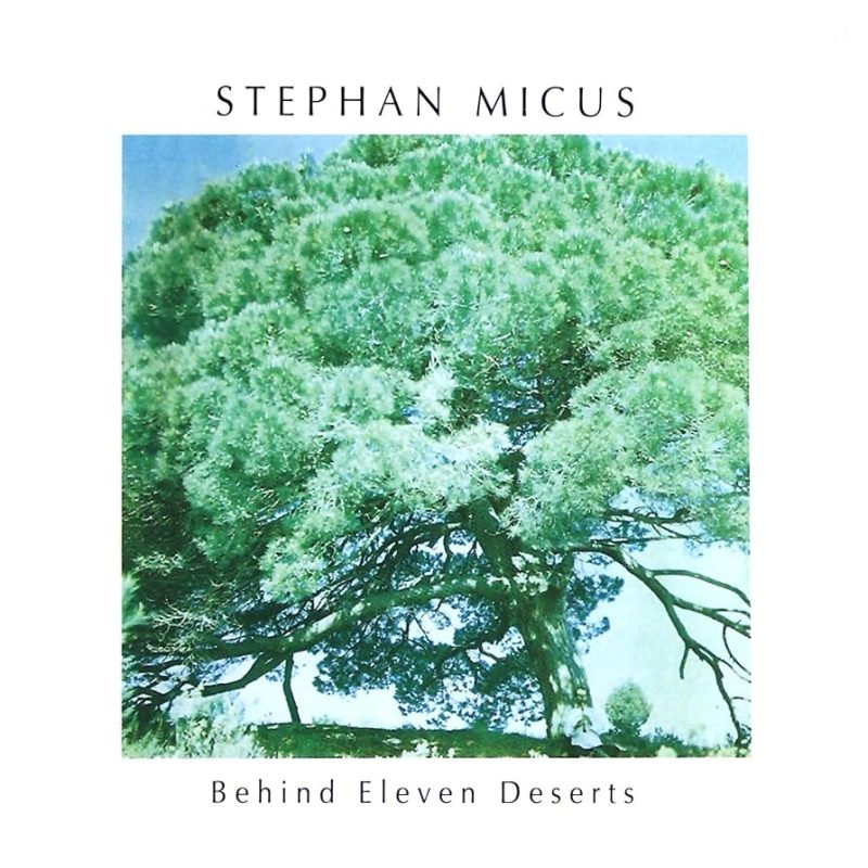 Stephan Micus - Behind Eleven Deserts