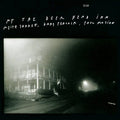 Keith Jarrett, Gary Peacock, Paul Motian - At the Deer Head Inn - The Complete Recordings