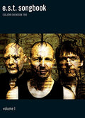 Esbjorn Svensson Trio: E.S.T. - Songbook Vol. 1 (Softcover)