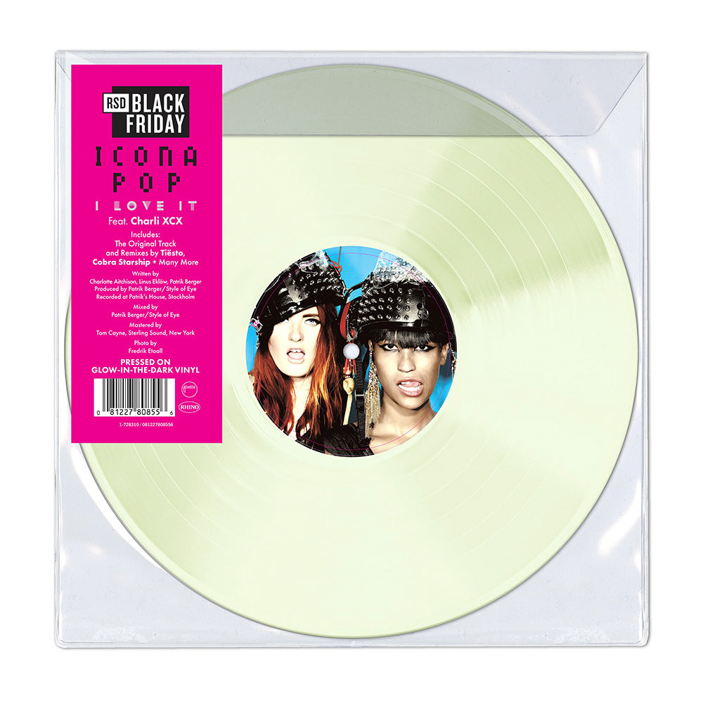 I Love It (Glow In The Dark Vinyl)
