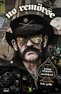 No Remörse – Αληθινές ιστορίες για τον Lemmy Kilmister και τους Motörhead