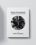 Vasilis Gkogkidis - Music Ecosystems (Expanding the Idea of Music Scenes)
