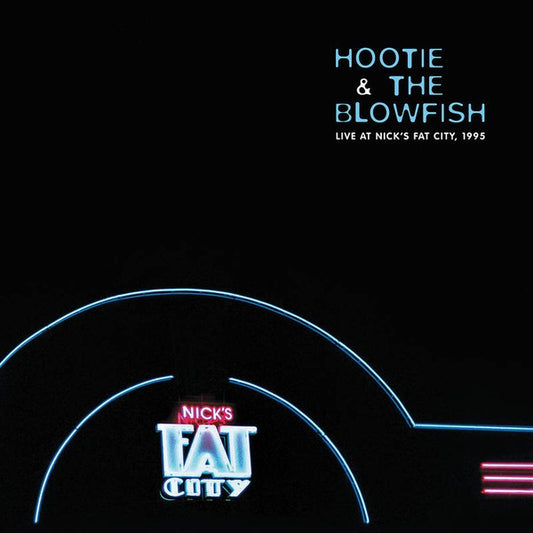 Hootie & the Blowfish - Live at Nick's Fat City, 1995 (RSD 2020)
