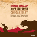 Μωρά στη Φωτιά - Cougar Baby, Smoking Rabbit (Red Vinyl)