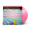 Hypnotist (Pink Vinyl)