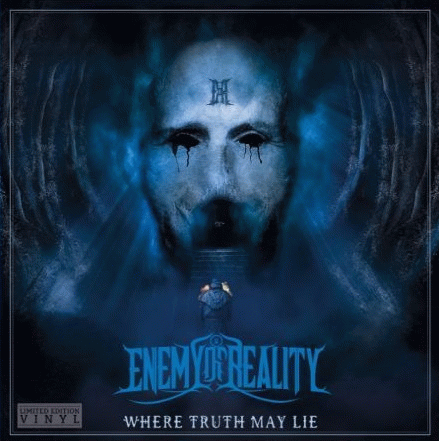 Enemy of Reality - Where Truth May Lie