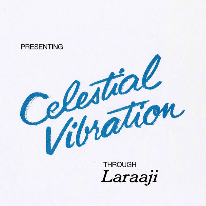 Laraaji (Edward Larry Gordon) - Celestial Vibration
