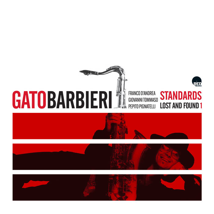 Gato Barbieri - Standards Lost and Found 1