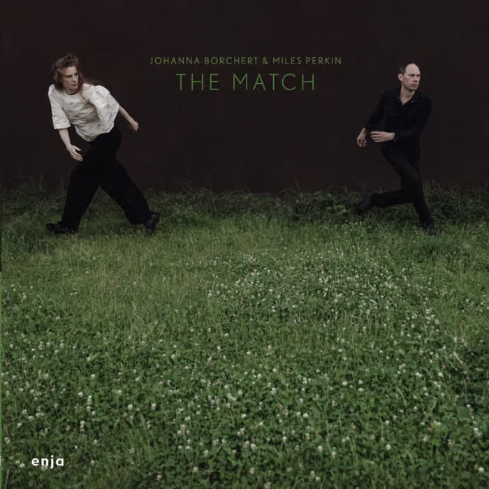 Johanna Borchert & Miles Perkin - The Match