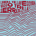 Liba Villavechia, Vasco Trilla - Serrat