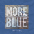 Nothing 'n' Everything - More Blue