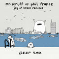 Mr. Scruff vs Phil France - Joy of Brass Remixes