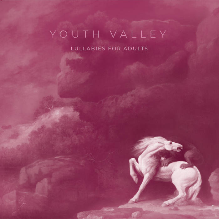 Youth Valley - Lullabies for Adults