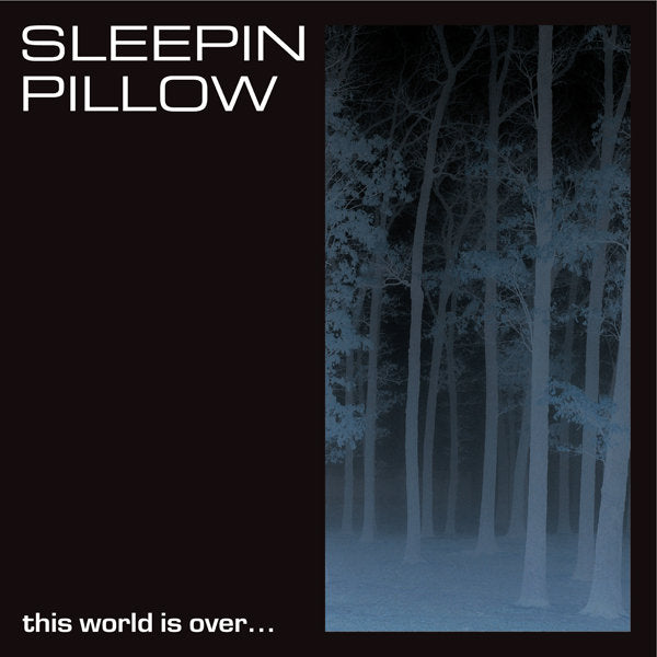 Sleepin Pillow - This World is Over... (Limited Edition Silver Vinyl)
