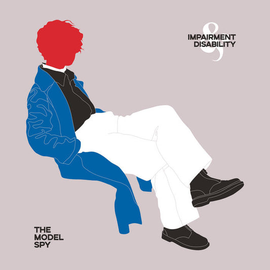 The Model Spy - Impairment & Disability (Transparent Vinyl)
