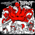 Human Dogfood/Toprot - Split LP
