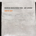 Marcin Wasilewski Trio with Joe Lovano - Arctic Riff