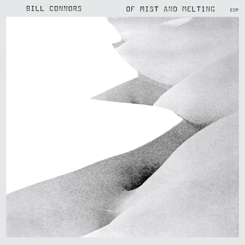 Bill Connors - Of Mist and Melting (Luminessence Series)