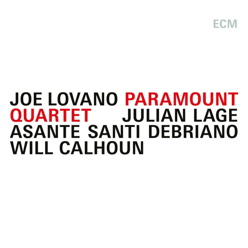 Joe Lovano, Julian Lage, Asante Santi Debriano, Will Calhoun - Paramount Quartet