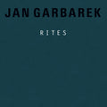 Jan Garbarek - Rites