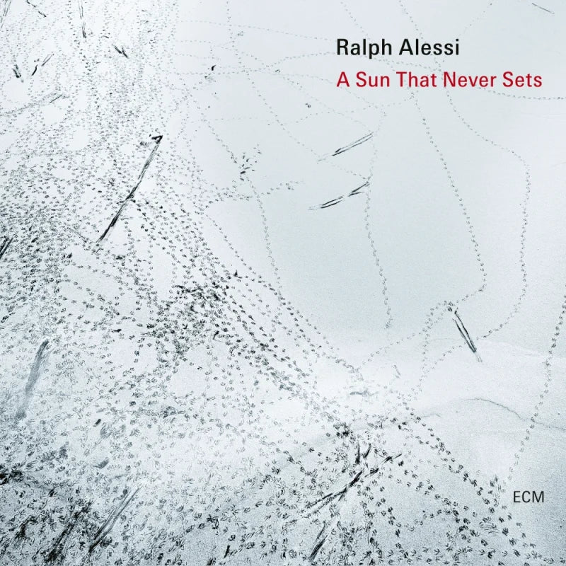 Ralph Alessi - A Sun That Never Sets (CD)