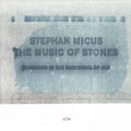 Stephan Micus - The Music of Stones (CD)
