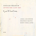 Anouar Brahem, Anja Lechner, Django Bates, Dave Holland - After the Last Sky (CD)