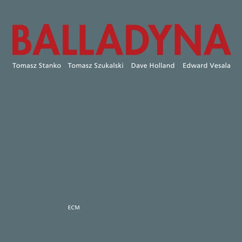 Tomasz Stanko - Balladyna (Luminessence Series)