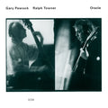 Gary Peacock / Ralph Towner - Oracle (Luminessence Series)