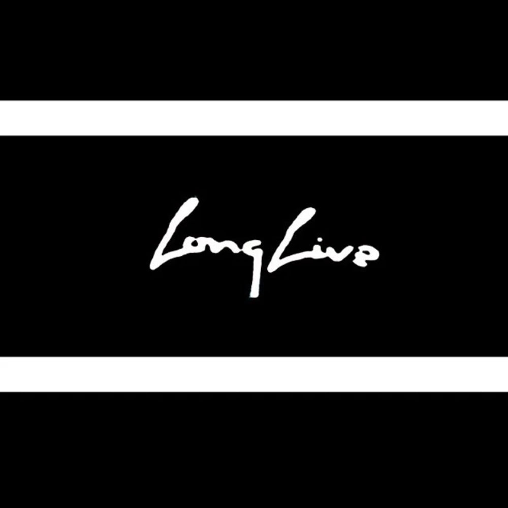 Long Live