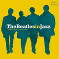TheBeatlesInJazz - A Jazz Tribute To The Beatles