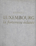 Luxembourg: la forteresse eclatee