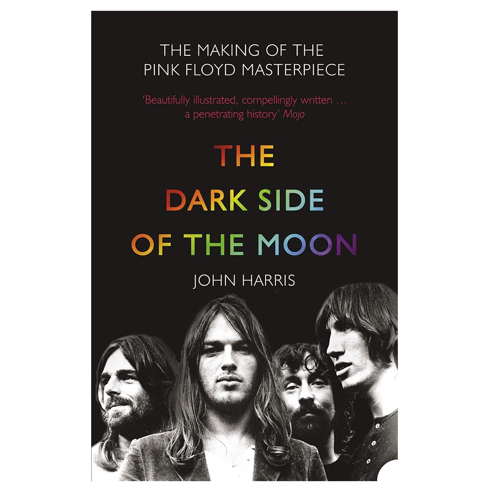 THE DARK SIDE OF THE MOON: The Making of the Pink Floyd Masterpiece