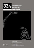 33⅓ David Masciotra: Metallica - Metallica