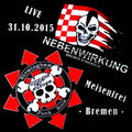 Nebenwirkung / Drongos For Europe – Live 31.10.2015 Meisenfrei Bremen