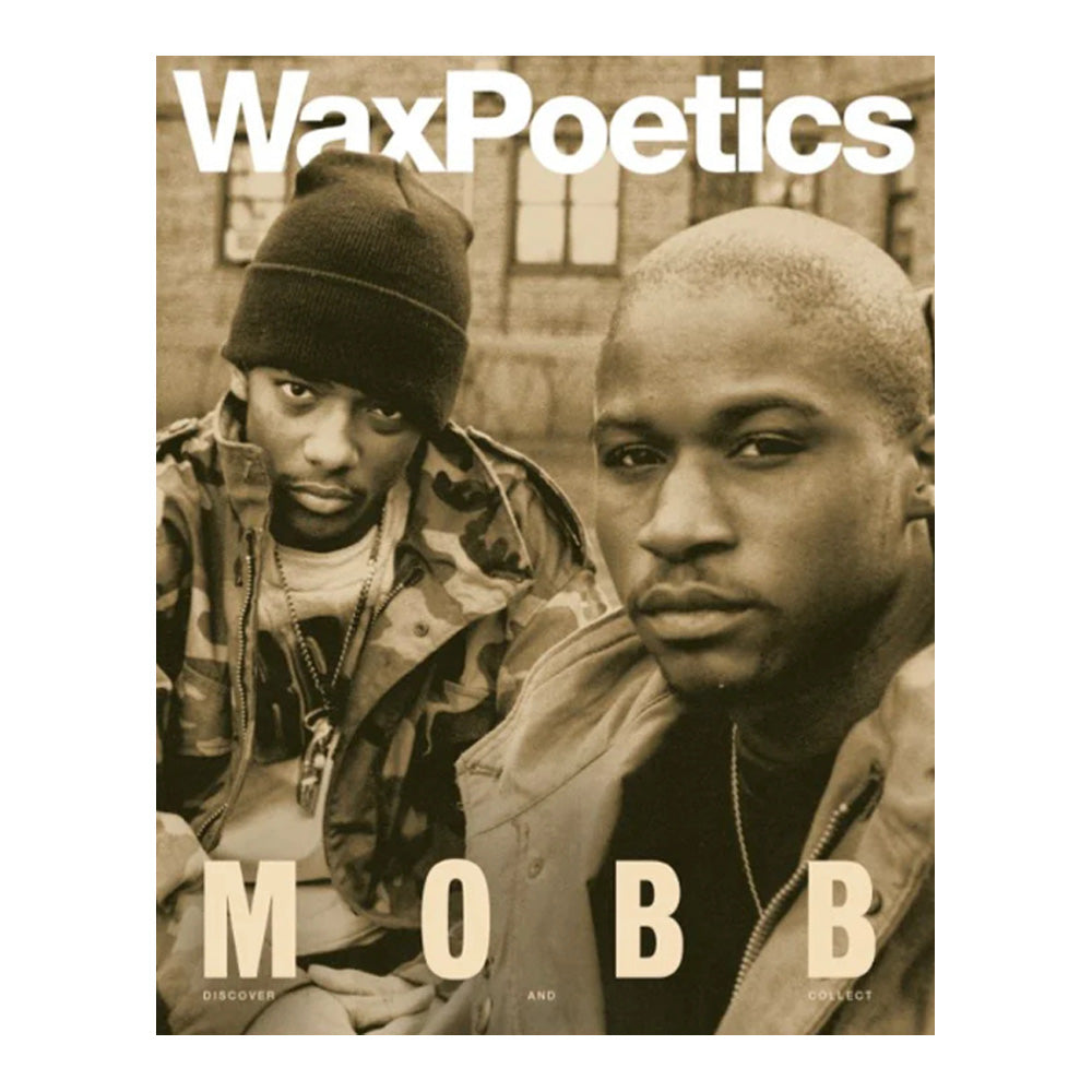 Wax Poetics Summer 2025: Louis Vega, Mobb Deep