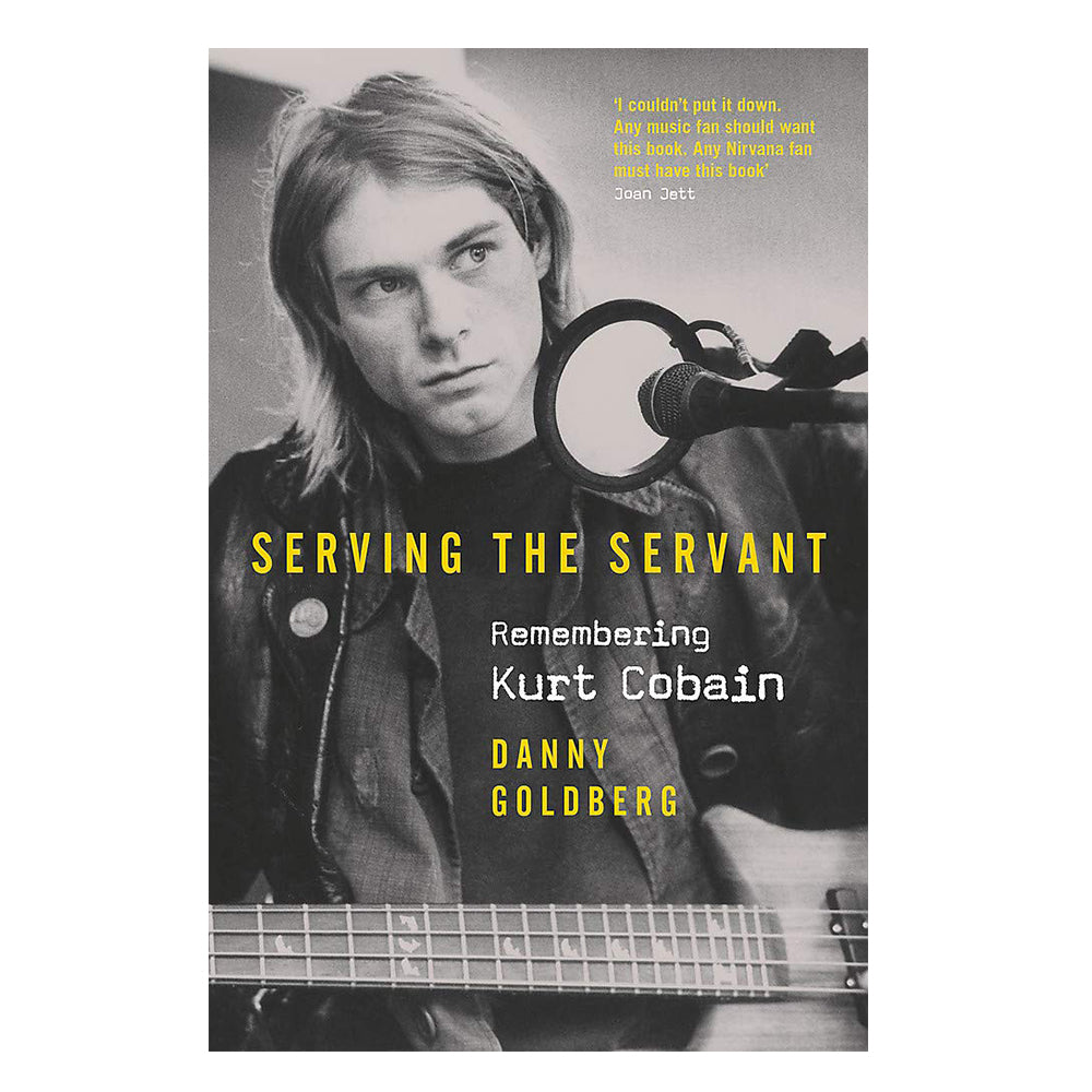 Serving The Servant: Remembering Kurt Cobain